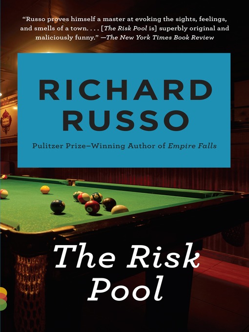 Title details for The Risk Pool by Richard Russo - Available
